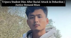 Tripura student death Dehradun racial attack Tripura student death Dehradun racial attack