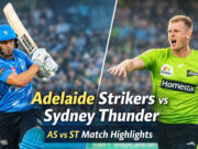 Adelaide Strikers vs Sydney Thunder: Strikers Win by 6 Runs Adelaide Strikers vs Sydney Thunder