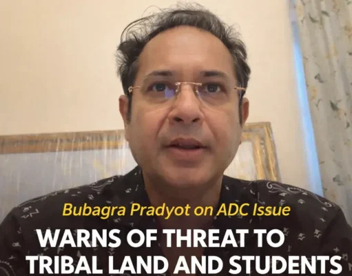 Bubagra Pradyot Bikram Manikya Flags Threats to ADC, Tribal Land, and Students’ Rights in Tripura Bubagra Pradyot ADC issue