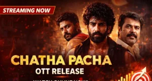 Chatha Pacha OTT Release: Where to Watch Online Chatha Pacha OTT release
