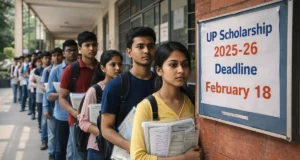 UP Scholarship 2025-26: February 18 Final Deadline UP Scholarship 2025-26 Last Date Submission