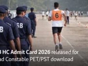 SSB HC Admit Card 2026 Released for February 9 PET/PST SSB HC Admit Card 2026 released for Head Constable PET PST download