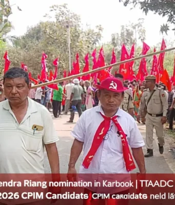 Magendra Riang Files Nomination in Karbook | TTAADC Election 2026 CPIM Candidate Magendra Reang nomination