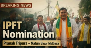 Pranab Tripura Files Nomination in Natun Bazar Malbasa Pranab Tripura nomination