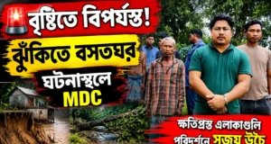 Heavy Rain Hits Karbook, MDC Sujoy Uchoi Visits Affected Areas Heavy Rain Hits Karbook